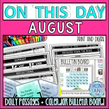 AUGUST On This Day History Reading Passages and Bulletin Board - Nonfiction