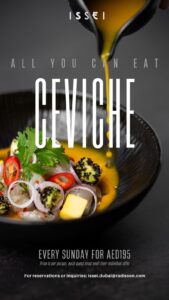 A vibrant bowl of ceviche served at Issei Dubai’s All You Can Eat Ceviche event