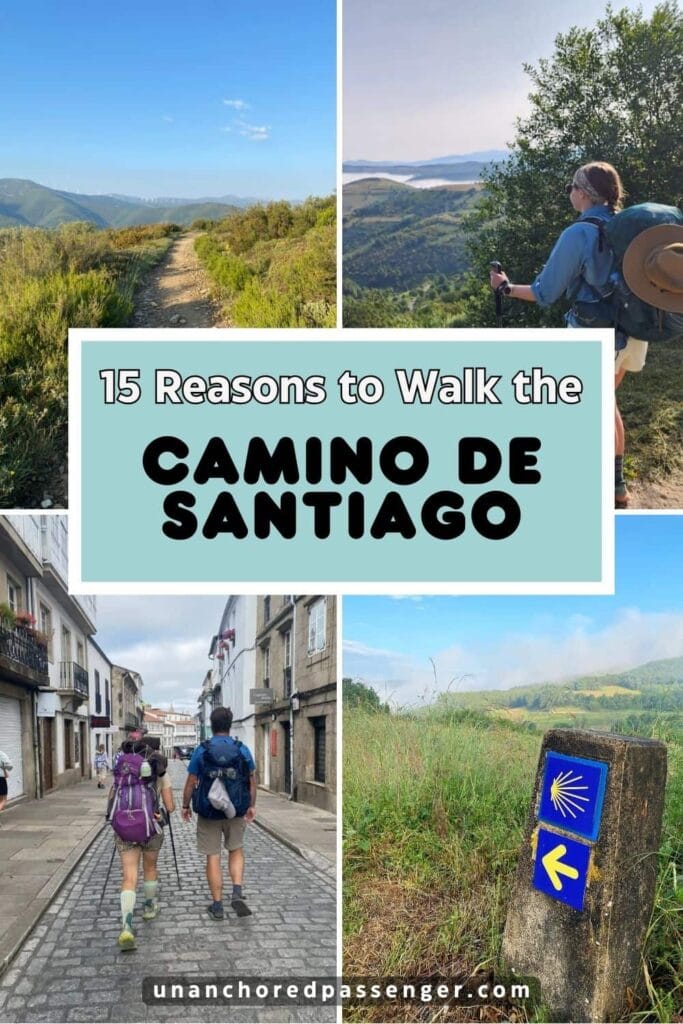 Collage that says "15 Reasons to Walk the Camino de Santiago" and showing images of a path in the mountains, Mikala looking out at a mountain viewpoint, two other pilgrims walking through a town, and a Camino trail marker