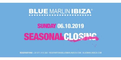 Blue Marlin Ibiza Seasonal Closing