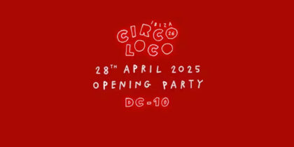 Circoloco openingsfeest op DC10 Ibiza