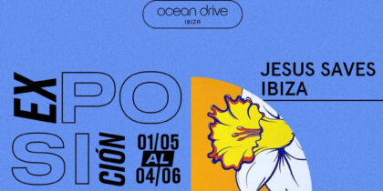 Exposición de Jesus Saves Ibiza en Ocean Drive Ibiza