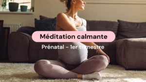 vignette méditation prénatal calme et serenité - calmante