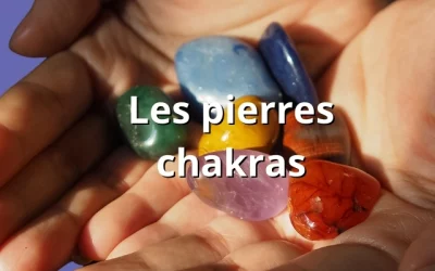 Pierre chakra, un outil pour les 7 principaux centre d’énergie