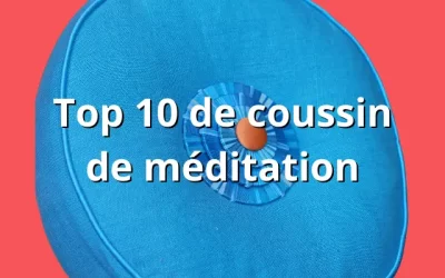 Top 10 de coussin de méditation, notre sélection préférée !