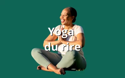 Yoga du rire : la méthode simple pour cultiver joie et bonne humeur