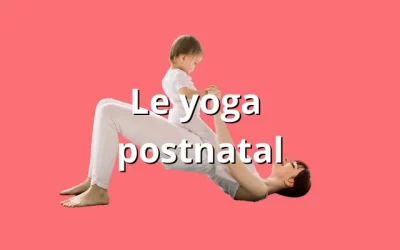 Le yoga postnatal, pour se connecter à soi et son bébé en post-partum