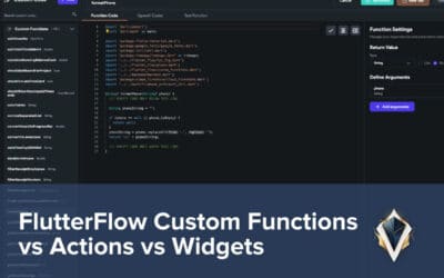 FlutterFlow Tricks: Custom Functions vs Actions vs Widgets