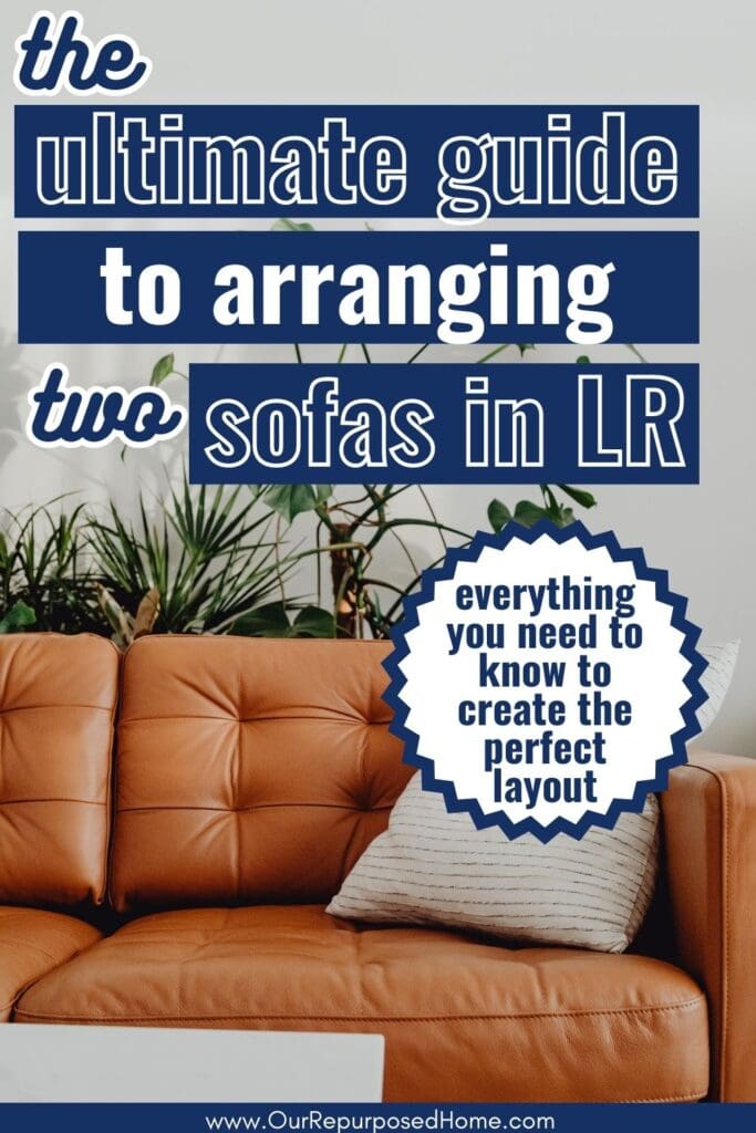 leather sofa and plants in a pinterest pin about arranging two sofas