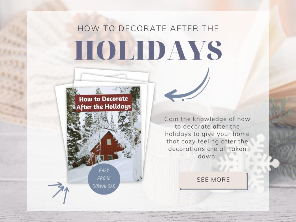 how to decorate after the holidays