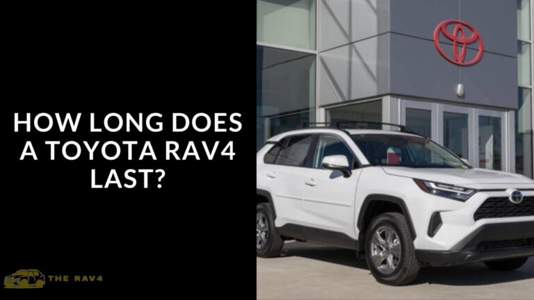 how long does a toyota rav4 last