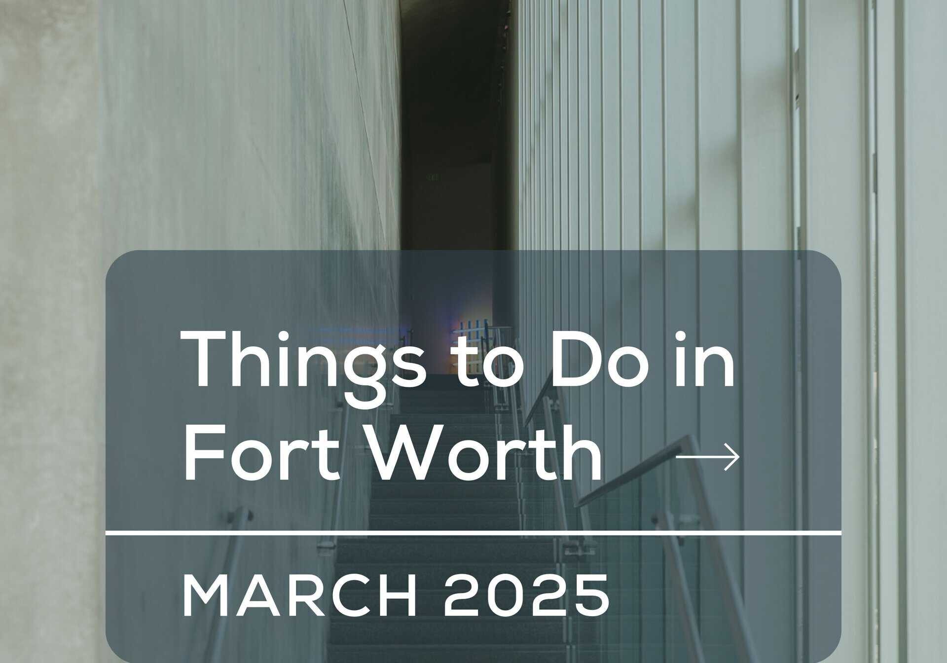 An image that shows Things To Do March 2025