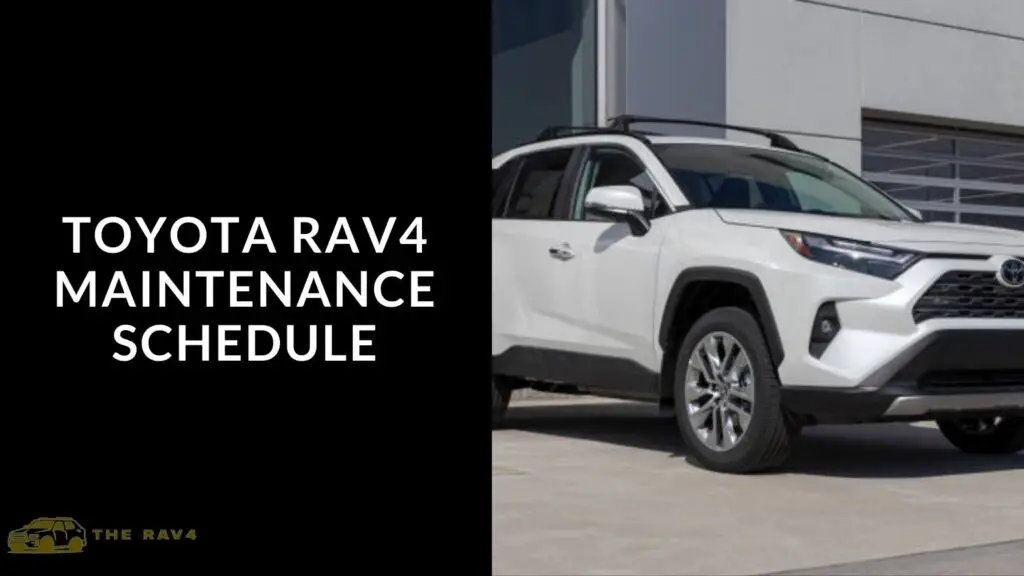 toyota rav4 maintenance schedule