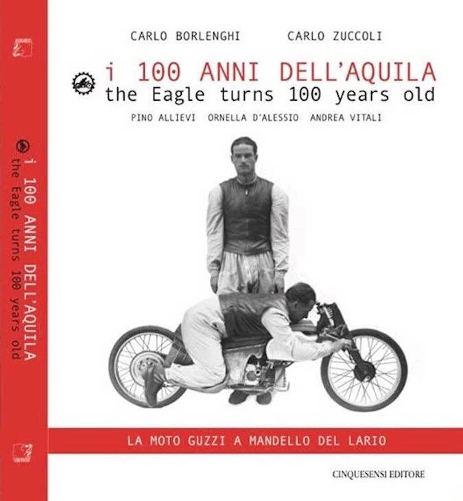  100 anni aquila moto guzzi libro